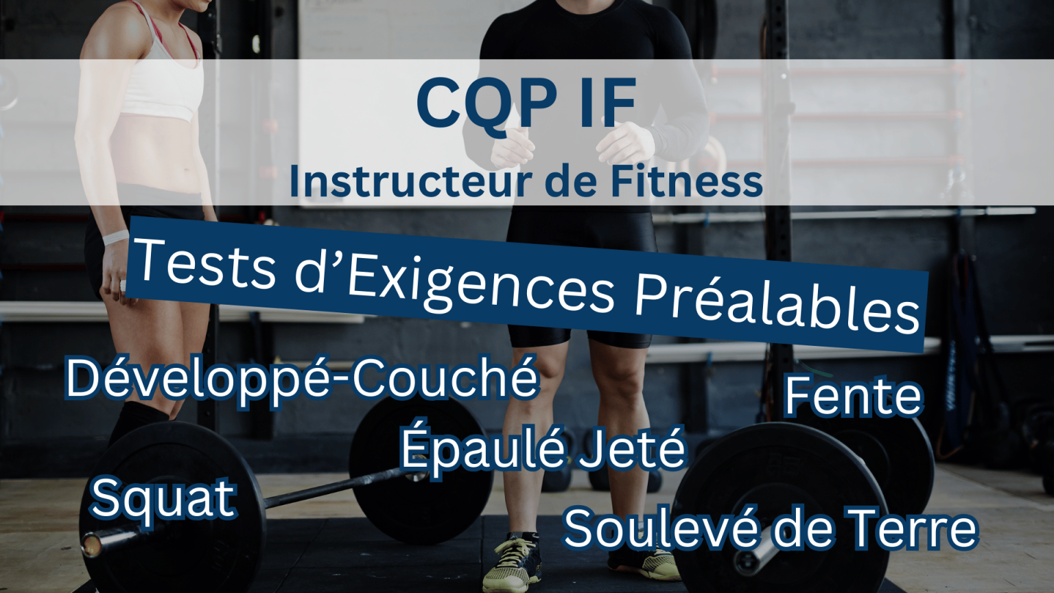 Test d&rsquo;Exigences Préalables CQP IF